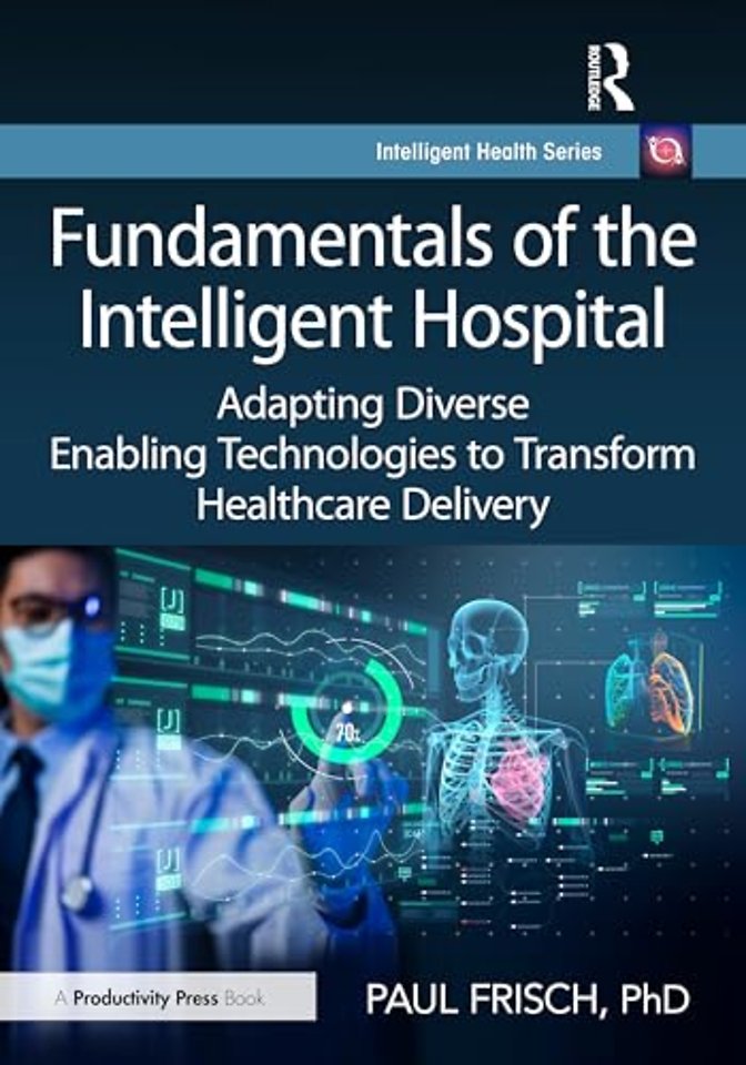 Fundamentals of the Intelligent Hospital