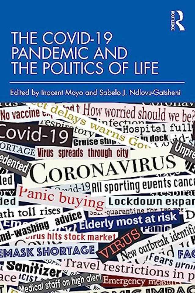 COVID-19 Pandemic and the Politics of Life