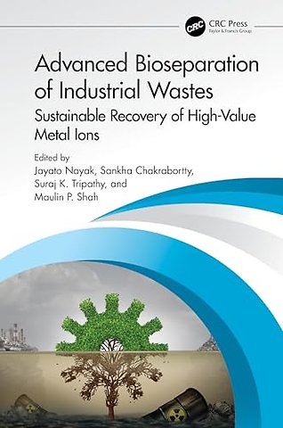 Advanced Bioseparation of Industrial Wastes