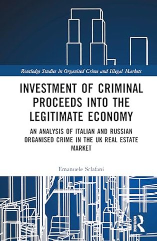 Investment of Criminal Proceeds into the Legitimate Economy