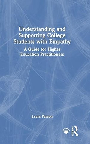 Understanding and Supporting College Students with Empathy