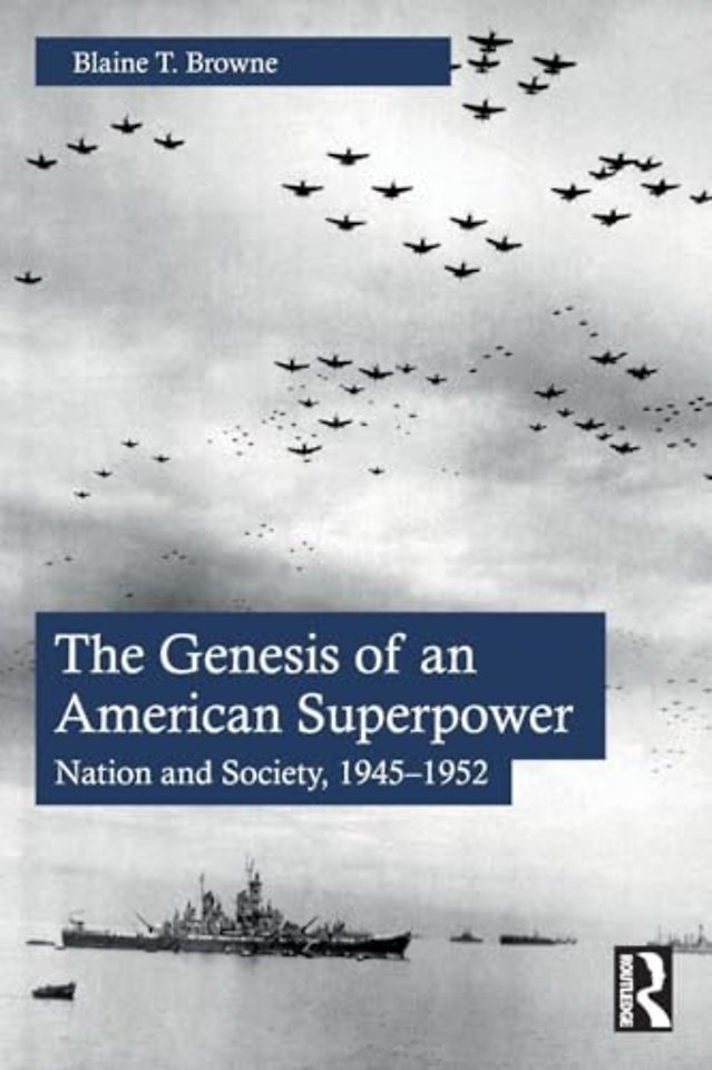 The Genesis of an American Superpower