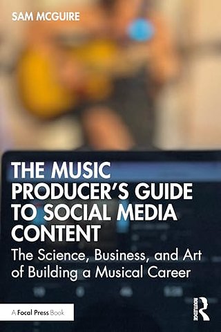 The Music Producer's Guide to Social Media Content
