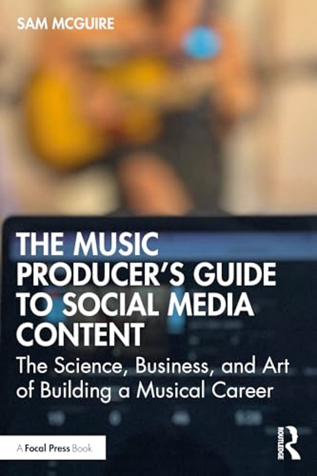 The Music Producer's Guide to Social Media Content