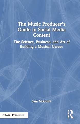 The Music Producer's Guide to Social Media Content