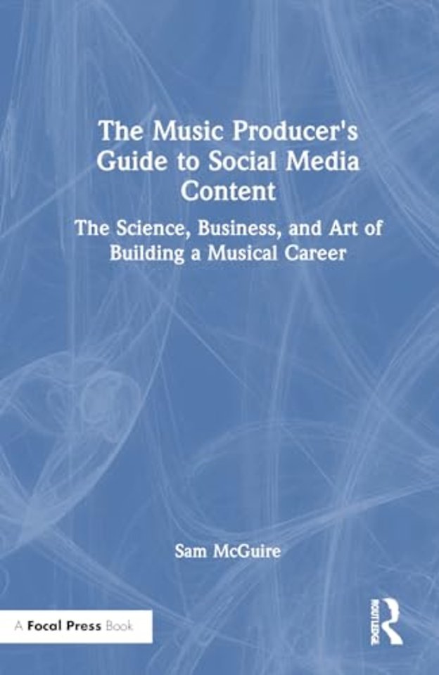 The Music Producer's Guide to Social Media Content