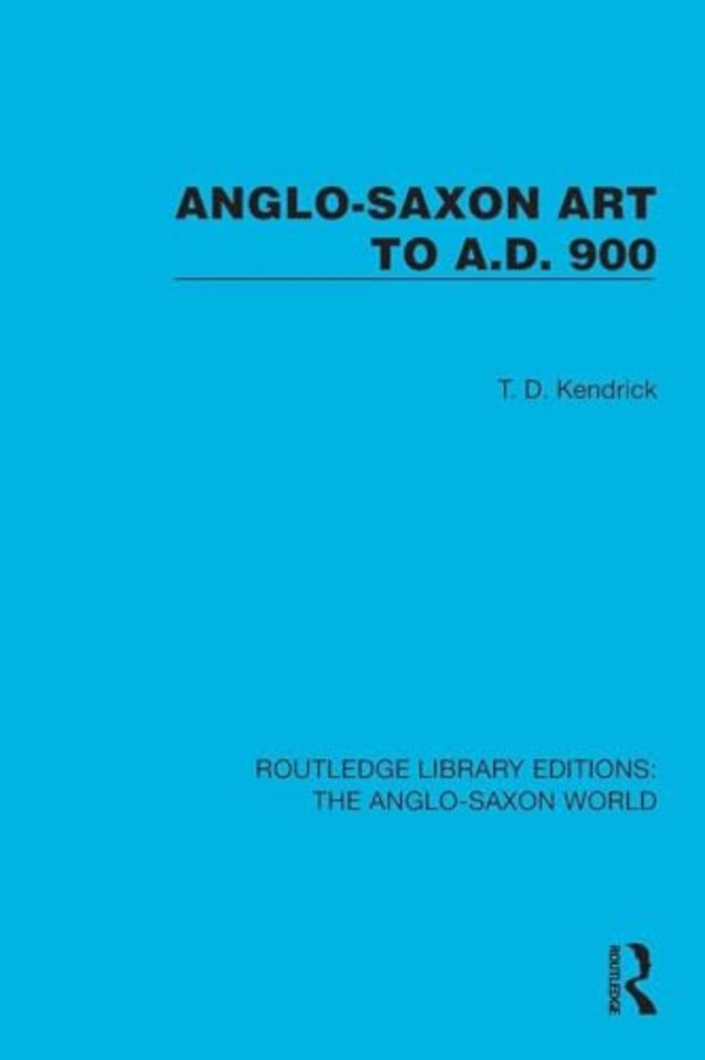 Anglo-Saxon Art to A.D. 900