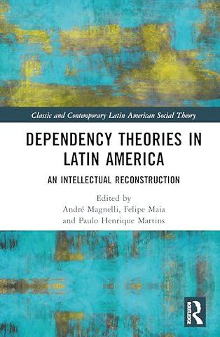 Dependency Theories in Latin America