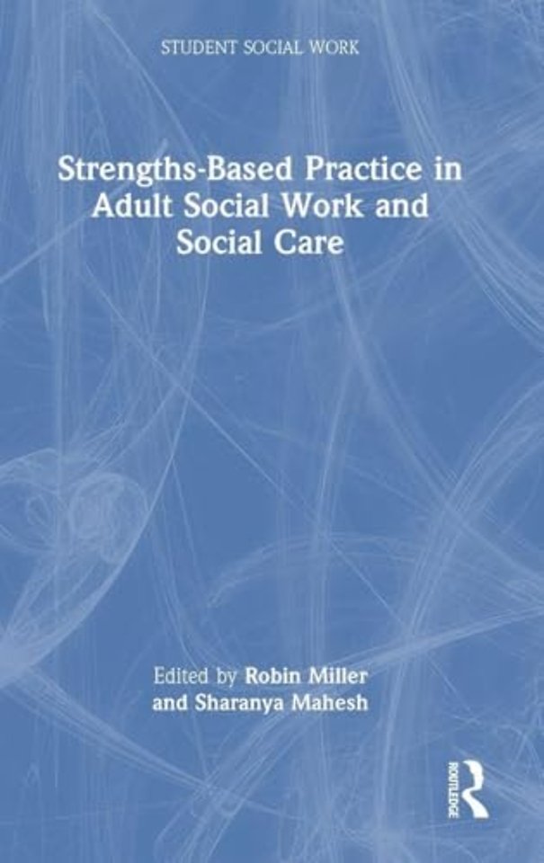 Strengths-Based Practice in Adult Social Work and Social Care