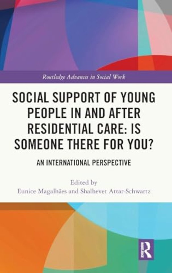 Social Support of Young People in and after Residential Care: Is Someone There for You?