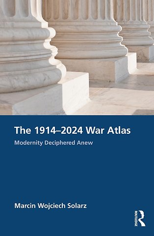 The 1914–2024 War Atlas