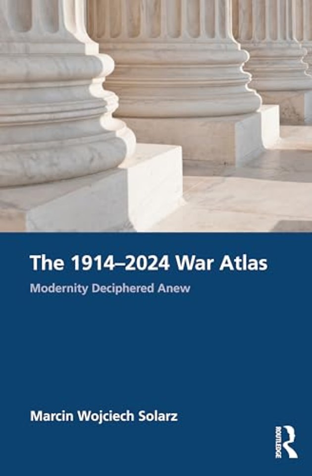 The 1914–2024 War Atlas