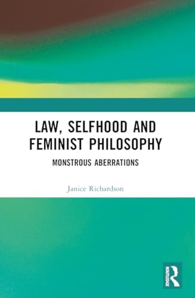 Law, Selfhood and Feminist Philosophy