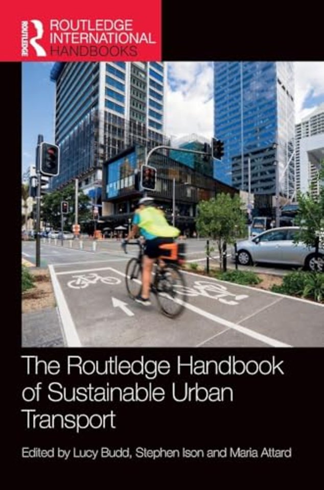 The Routledge Handbook of Sustainable Urban Transport