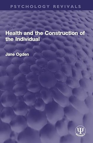 Health and the Construction of the Individual