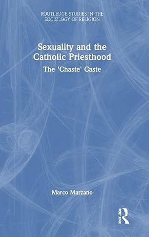 Sexuality and the Catholic Priesthood