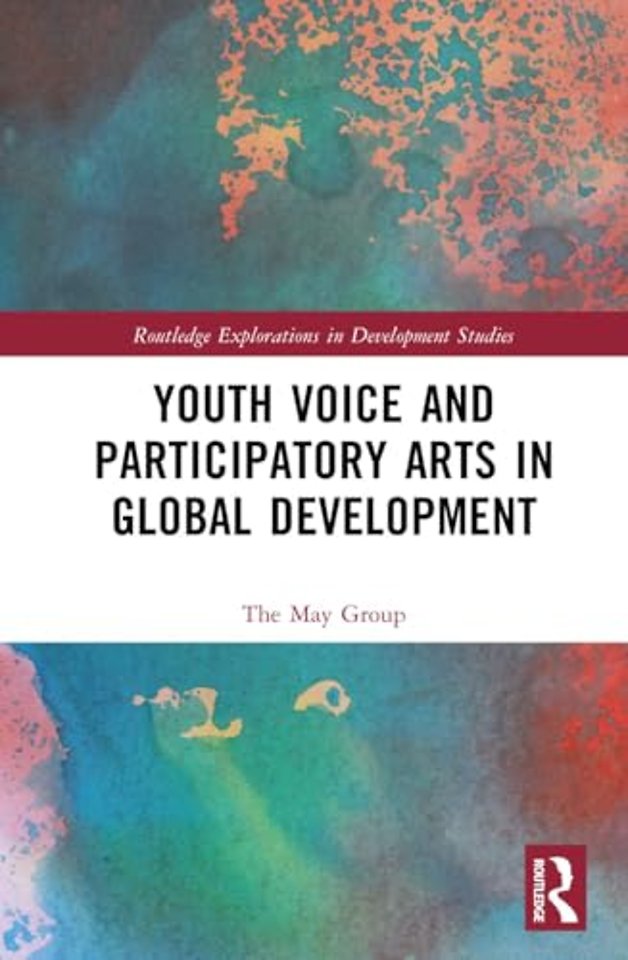Youth Voice and Participatory Arts in Global Development