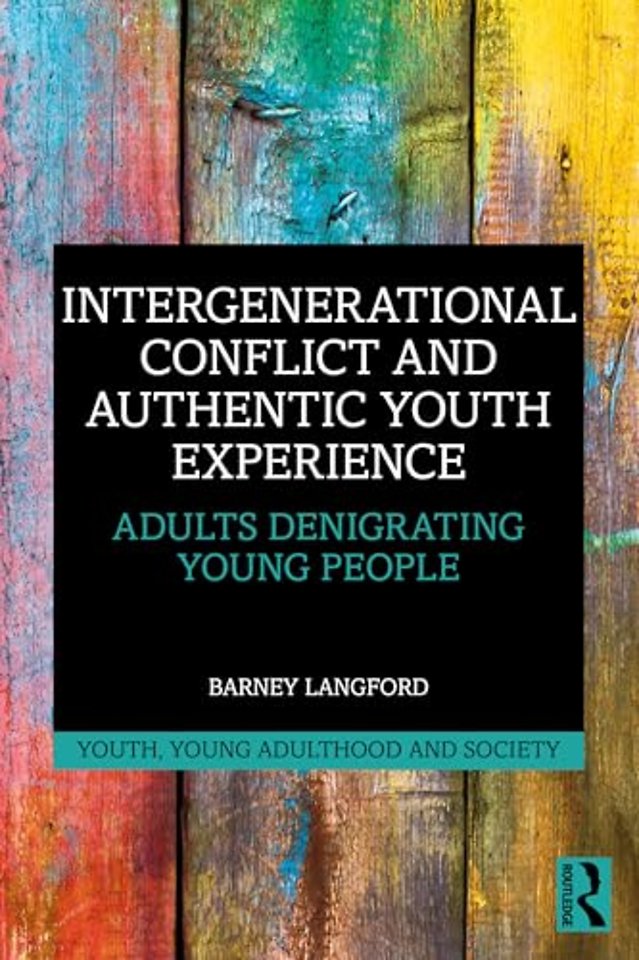 Intergenerational Conflict and Authentic Youth Experience
