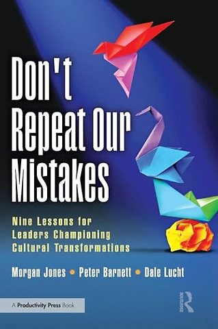 Don't Repeat Our Mistakes