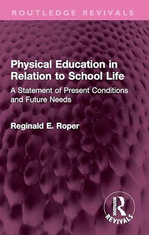 Physical Education in Relation to School Life