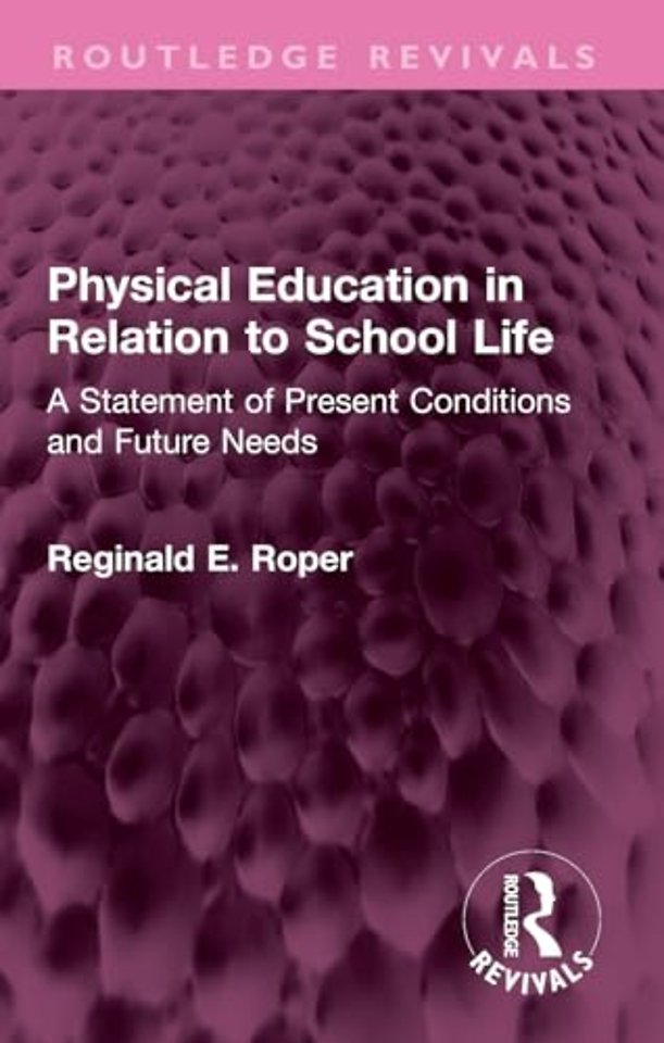 Physical Education in Relation to School Life