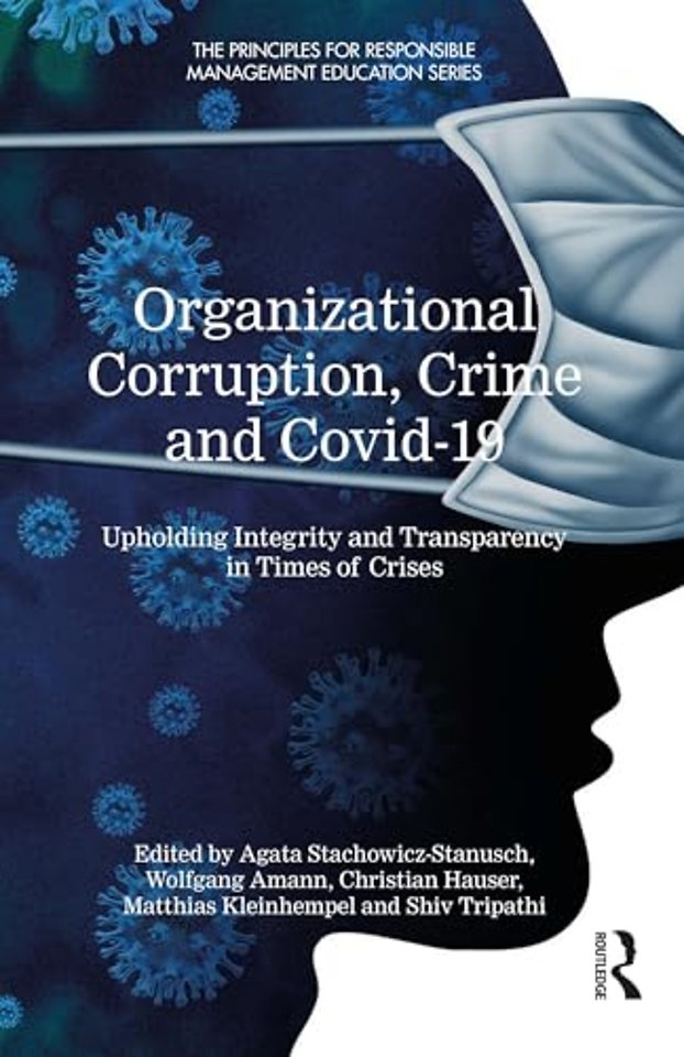 Organizational Corruption, Crime and Covid-19