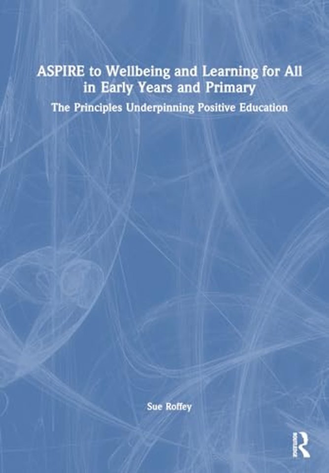 ASPIRE to Wellbeing and Learning for All in Early Years and Primary