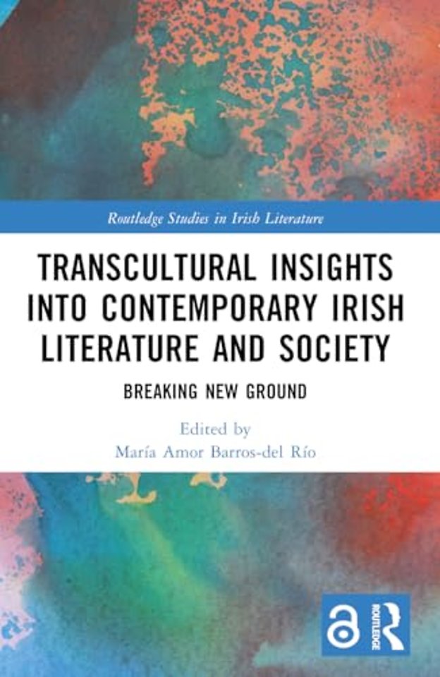 Transcultural Insights into Contemporary Irish Literature and Society