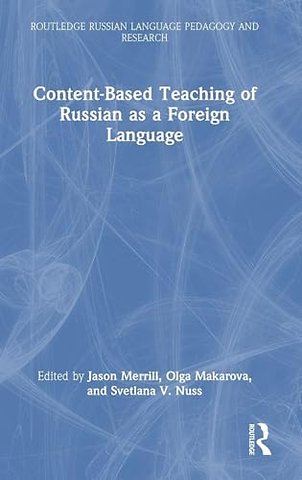 Content-Based Teaching of Russian as a Foreign Language