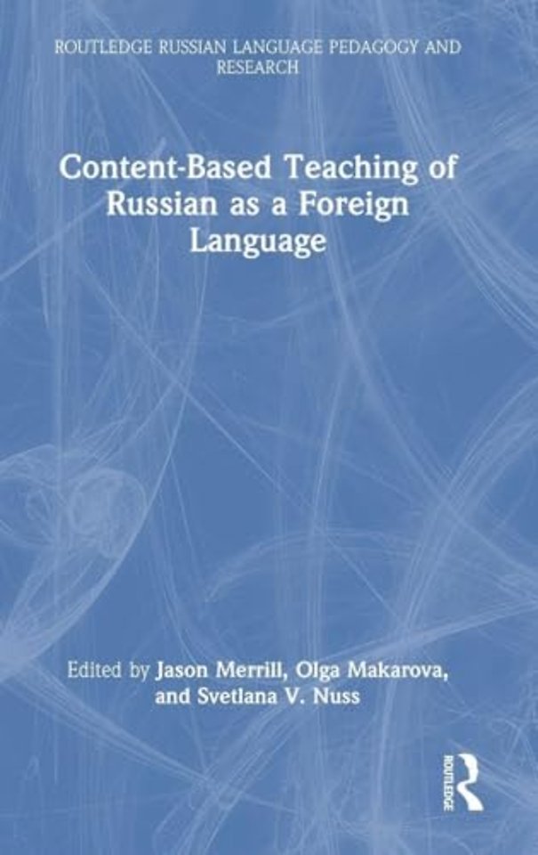 Content-Based Teaching of Russian as a Foreign Language