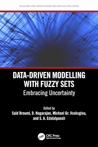 Data-Driven Modelling with Fuzzy Sets