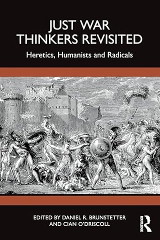 Just War Thinkers Revisited