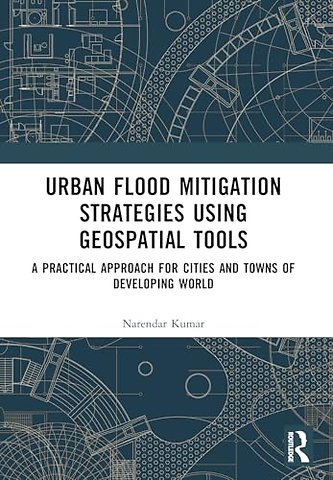 Urban Flood Mitigation Strategies Using Geo Spatial Tools