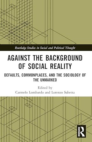 Against the Background of Social Reality