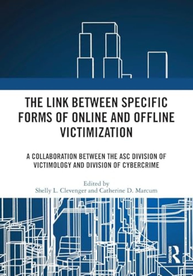 The Link between Specific Forms of Online and Offline Victimization