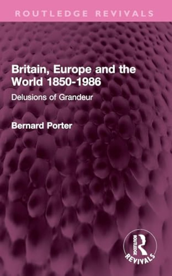 Britain, Europe and the World 1850-1986