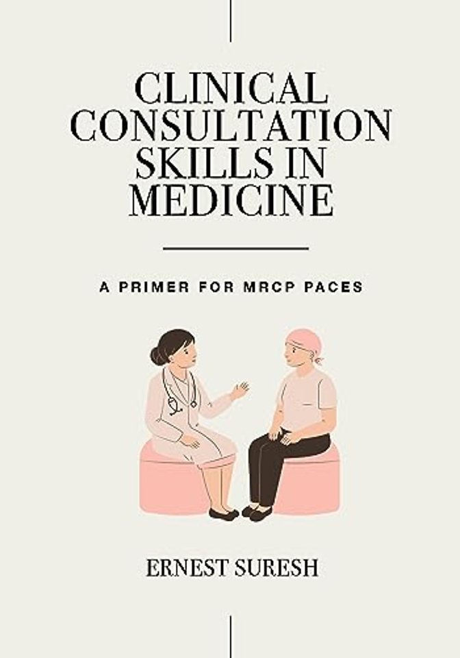 Clinical Consultation Skills in Medicine