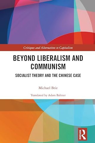 Beyond Liberalism and Communism