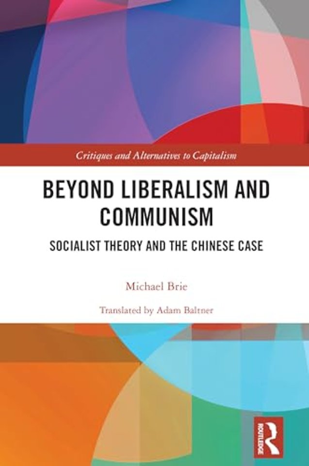 Beyond Liberalism and Communism