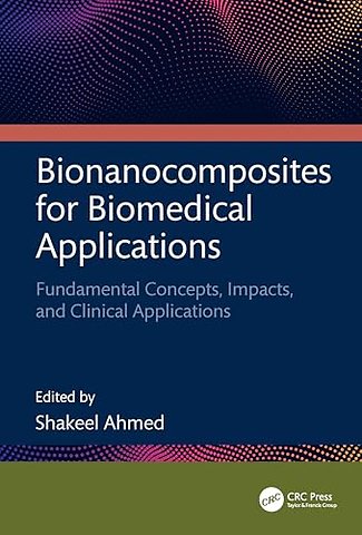 Bionanocomposites for Biomedical Applications
