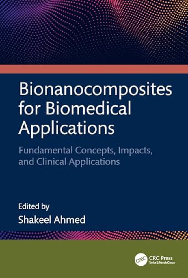 Bionanocomposites for Biomedical Applications