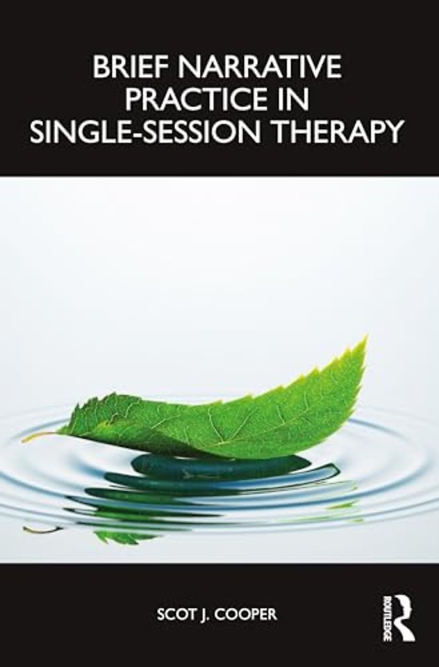 Brief Narrative Practice in Single-Session Therapy