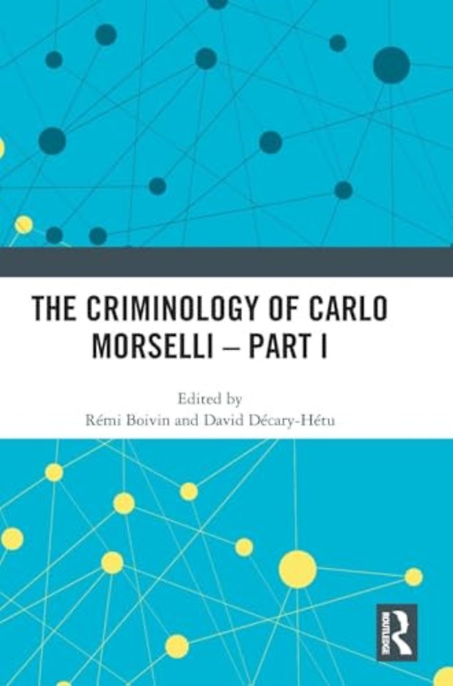 Criminology of Carlo Morselli - Part I