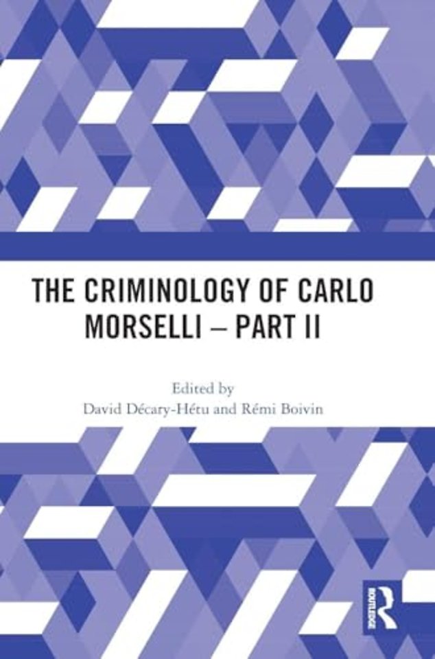 Criminology of Carlo Morselli - Part II