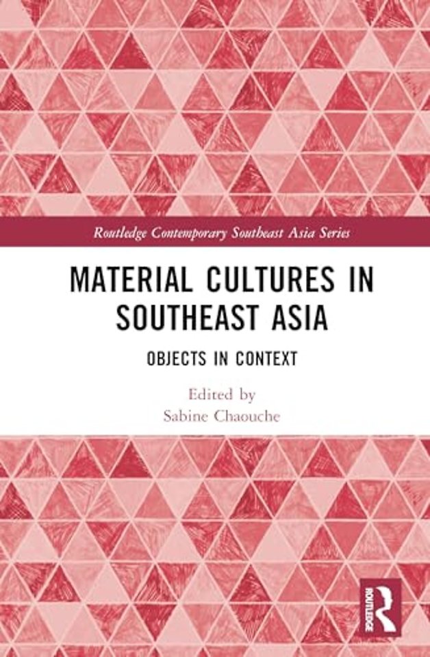 Material Cultures in Southeast Asia