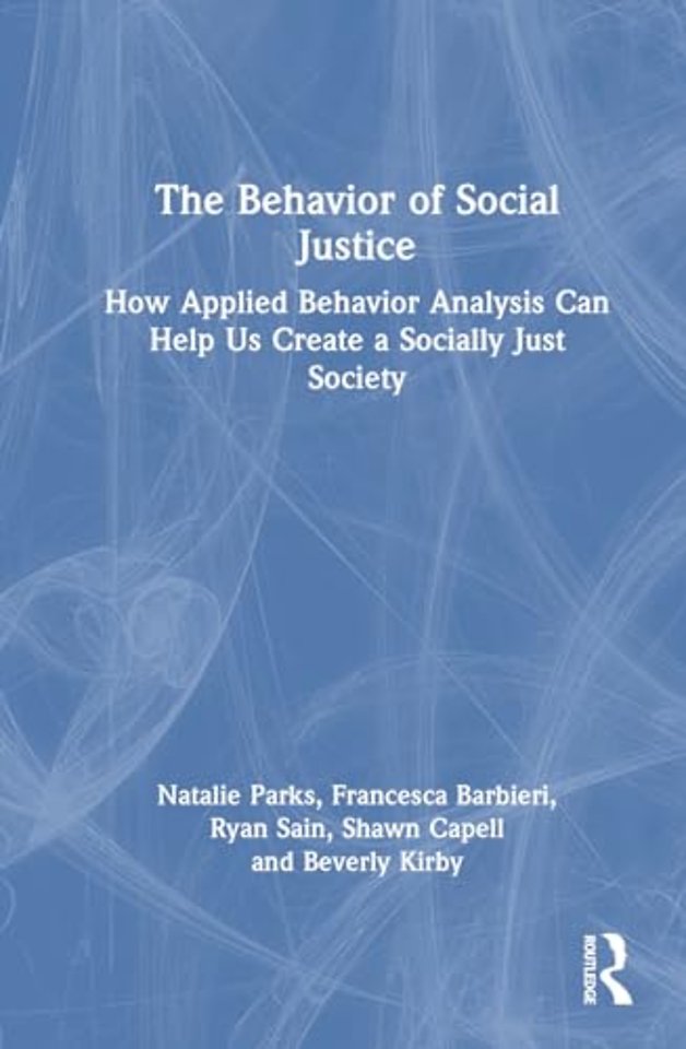 The Behavior of Social Justice