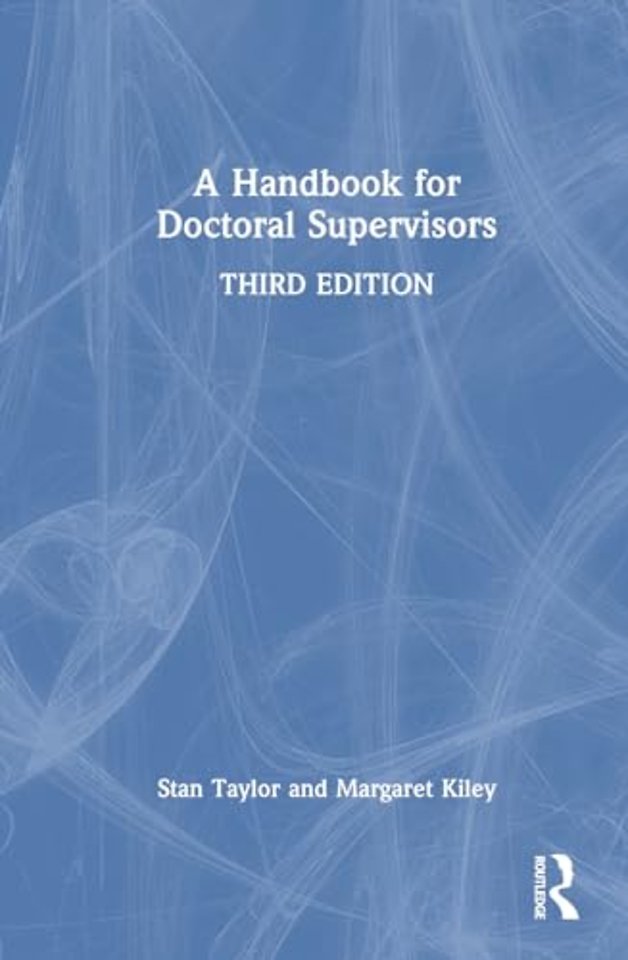 A Handbook for Doctoral Supervisors