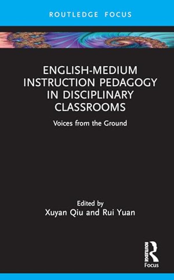 English-Medium Instruction Pedagogy in Disciplinary Classrooms