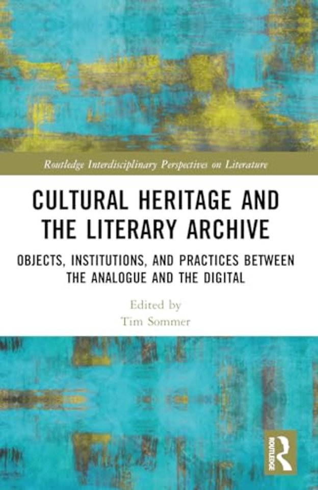 Cultural Heritage and the Literary Archive