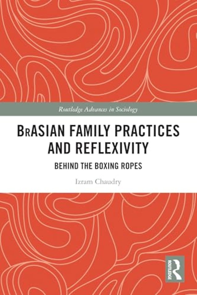 BrAsian Family Practices and Reflexivity
